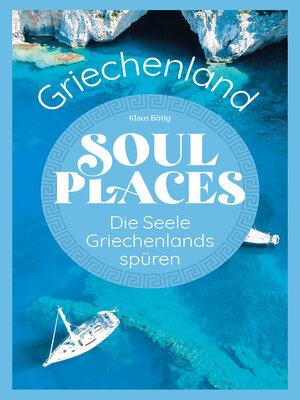 cover image of Soul Places Griechenland – Die Seele Griechenlands spüren